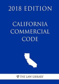 California Commercial Code (2018 Edition) - Paperback