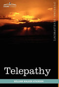 Telepathy: Its Theory, Facts, and Proof - Hardcover