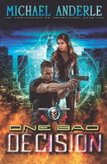 One Bad Decision: The Unbelievable Mr. Brownstone Book 10 - Paperback