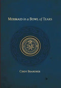 Mermaid in a Bowl of Tears - Hardcover