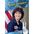 Space Pioneers - Library Binding