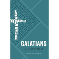 Galatians: A Life in Letters - Paperback