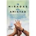 15 Miradas a la Amistad - Paperback