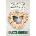 The Amish Matchmaker - Library Binding