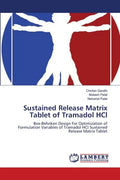 Sustained Release Matrix Tablet of Tramadol HCl - Paperback