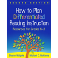 How to Plan Differentiated Reading Instruction: Resources for Grades K-3 - Hardcover