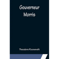 Gouverneur Morris - Paperback