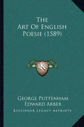 The Art Of English Poesie (1589) - Paperback