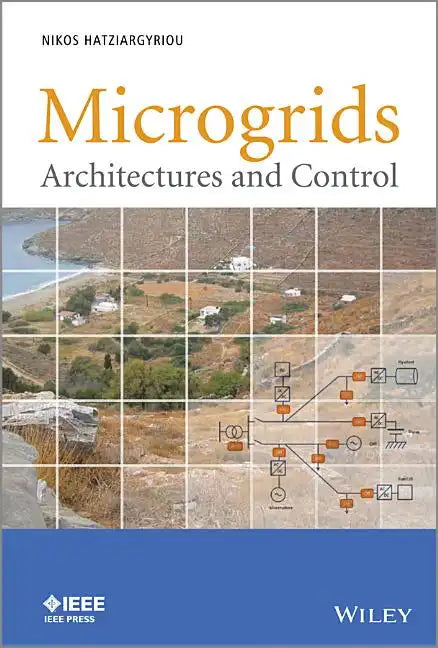 Microgrids: Architectures and Control - Hardcover