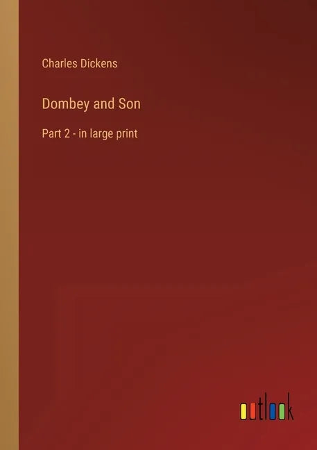 Dombey and Son: Part 2 - in large print - Paperback