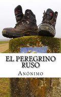 El peregrino ruso - Paperback