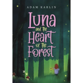 Luna and the Heart of the Forest - Paperback