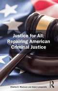 Justice for All: Repairing American Criminal Justice - Paperback