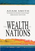 The Wealth Of Nations: Abridged - Paperback