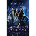 Midnight Fae Academy: The Complete Series - Hardcover