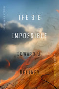 The Big Impossible: Novellas + Stories - Paperback