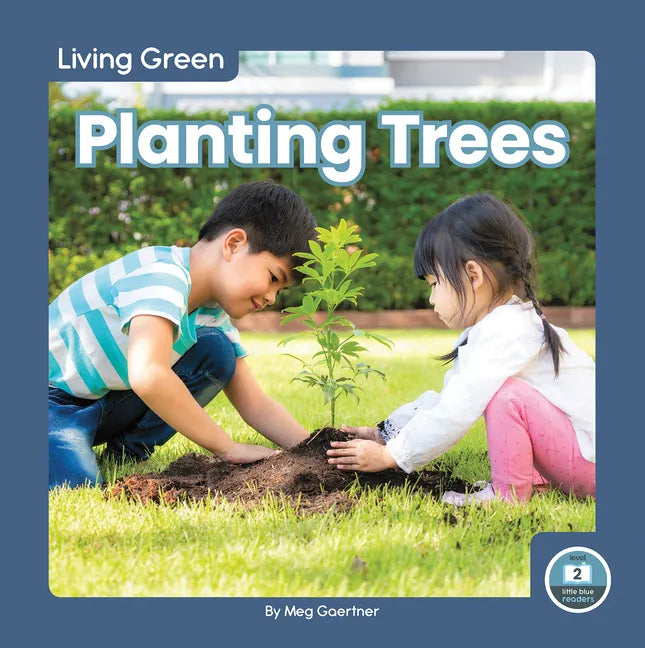 Planting Trees - Library Binding