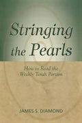 Stringing the Pearls: How to Read the Weekly Torah Portion - Paperback