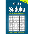 Killer Sudoku Puzzle Book for Adults: 400 Hard Puzzles 9x9 (Volume1) - Paperback