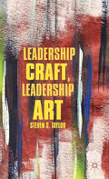 Leadership Craft, Leadership Art - Hardcover