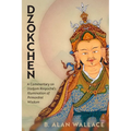 Dzokchen: A Commentary on Dudjom Rinpoché's Illumination of Primordial Wisdom - Paperback