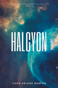 Halcyon: The Chronicles of the Great Galactic War - Paperback