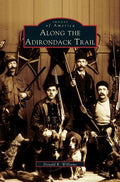 Along the Adirondack Trail - Hardcover