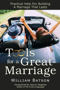 Tools for a Great Marriage: Practical Help for Building a Marriage That Lasts - Paperback