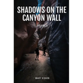 Shadows on the Canyon Wall - Paperback