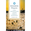 Jerusalem Prayers: 31 Daily Scripture Selections and Prayers for Israel and the Jewish People - Hardcover