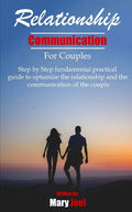 Relationship Communication for Couples: step by step fundamental practical guide to optimize the relationship and the communication of couple - Paperback