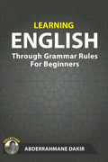 Learning English Through Grammar Rules For Beginners - Paperback
