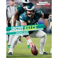 Jason Kelce: Gridiron Great - Hardcover