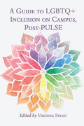 A Guide to LGBTQ+ Inclusion on Campus, Post-PULSE - Paperback