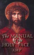 Manual of the Holy Face - Paperback