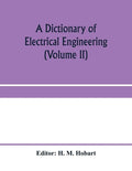 A dictionary of electrical engineering (Volume II) - Paperback