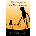The Empire of the Necromancers and Three Others - Paperback