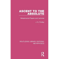 Ascent to the Absolute: Metaphysical Papers and Lectures - Paperback