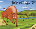 Look Out, Gentry! - Hardcover