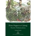 From Puppet to Cyborg: Pinocchio's Posthuman Journey - Paperback