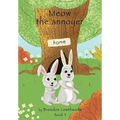 Meow the annoyer!: He also has a brother - Paperback