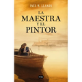 La Maestra Y El Pintor / The Teacher and the Painter - Hardcover