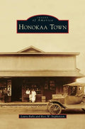 Honokaa Town - Hardcover