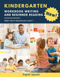 Kindergarten Workbook Writing And Beginner Reading Sight Word Sentences Level 1 English Spanish: 100 Easy readers cvc phonics spelling readiness handw - Paperback
