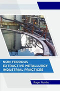 Non-Ferrous Extractive Metallurgy - Industrial Practices - Paperback