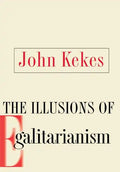 The Illusions of Egalitarianism - Hardcover