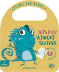 Let's Play Without Screens - Board Book