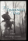 The Darkness of Day - Hardcover