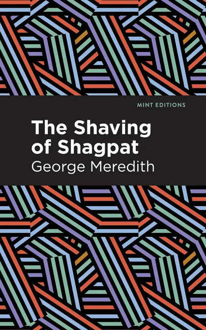The Shaving of Shagpat: A Romance - Hardcover