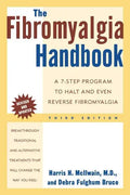 The Fibromyalgia Handbook, 3rd Edition: A 7-Step Program to Halt and Even Reverse Fibromyalgia - Paperback